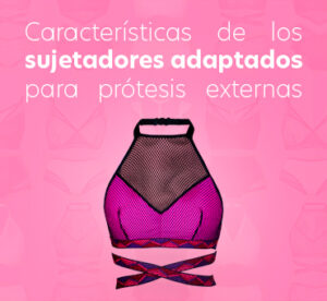 caracteristicas de sujetador protesis