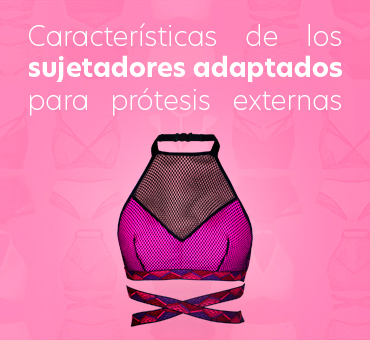 caracteristicas de sujetador protesis