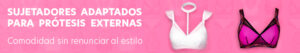 sujetadores adaptados para protesis